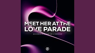 Meet Her At The Love Parade Techno Version [upl. by Ayahsal]