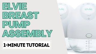 Elvie Breast Pump Assembly  1 Minute Tutorial [upl. by Vastah]