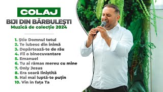 Biji din Bărbulești  MUZICĂ CREȘTINA DE COLECȚIE 2024 [upl. by Bodnar]