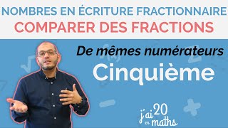 Comparer des fractions de mêmes numérateurs  Nombres en écriture fractionnaire  5ème [upl. by Carolan]