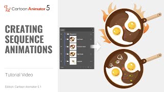 How to Create and Master Sequence Animations  Cartoon Animator Tutorial [upl. by Leen]