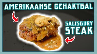 AMERIKAANSE GEHAKTBAL SALISBURY STEAK  EtenmetNick  How to [upl. by Atteuqihc]