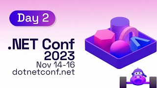 NET Conf 2023  Day 2 [upl. by Belva]