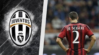 Mattia De Sciglio ► WELCOME TO JUVENTUS [upl. by Solakcin]