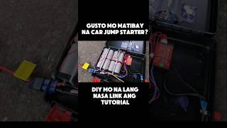 DIY 12 CAR JUMP STARTER  MATIBAY AT PANGMATAGALAN NA CAR JUMP STARTER  SHORTS short [upl. by Aliuqat]