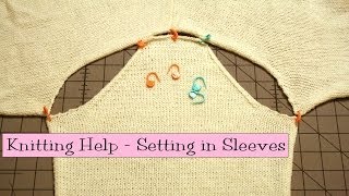 Knitting Help  Setting in Sleeves [upl. by Anelej]