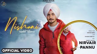 Nishani  Nirvair Pannu Official Video Sharan Shergill  Juke Dock [upl. by Jerrie]