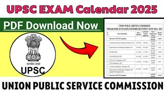 UPSC CIVIL SERVICES EXAM CALENDAR 2025 DOWNLOAD NOW AND CHECK [upl. by Megdal]