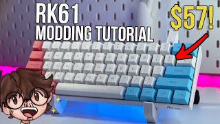 RK61 Modding Tutorial  Custom Budget Keyboard Under 150 [upl. by Leighton]