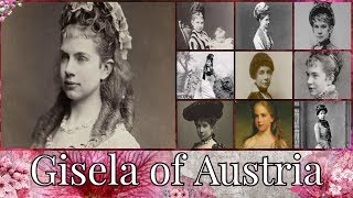 Archduchess Gisela of Austria 1856–1932 Narrated [upl. by Samoht]