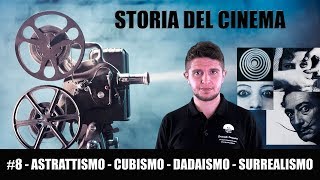 Storia del Cinema 8  Astrattismo cubismo dadaismo e surrealismo [upl. by Oakes]