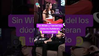 Sin Wisin y Yandel los duos no hubieran trascendido podcast babyrastaygringo wisinyyandel [upl. by Adim37]