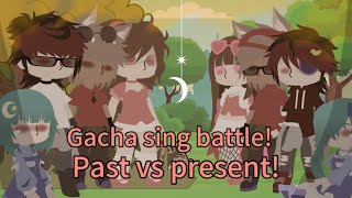 💥Past vs Present💥Gacha sing battlepart1ex versionGLMVcheck description for more info❤️ [upl. by Dewitt]