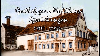 Gasthof zum Waldhorn Spaichingen 19002000 [upl. by Sloatman]