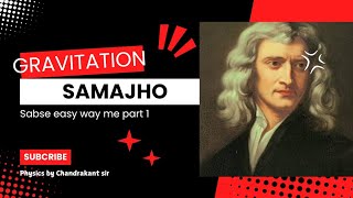 Gravitation samjho sabse easy way meGravitation chapter in easiest way PART 1 [upl. by Nalani]