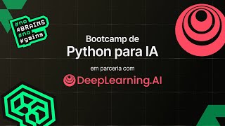 Abertura Bootcamp Python para IA  DeepLearningai [upl. by Eidna]