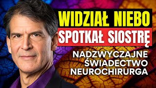 Lekarz Niebo ISTNIEJE to nie HALUCYNACJA Śmierć Kliniczna Świadectwa  Życie Po Śmierci Dowody [upl. by Enirehtahc]