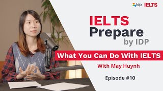 What You Can Do With IELTS  IELTS Prepare by IDP Episode 10 [upl. by Ajad]