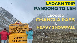 EP19 Pangong to Leh via Changla Pass  Mumbai to Leh Ladakh Road Trip  That Wandering Couple [upl. by Yelsha]