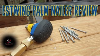 Estwing EMPN Palm Nailer Review [upl. by Davena857]