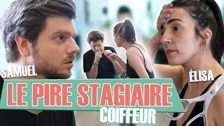 Le Pire Stagiaire  la coiffeuse version longue [upl. by Dottie]