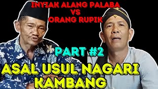 Asal Usul Nagari Kambang  Part 2 [upl. by Aliehc]