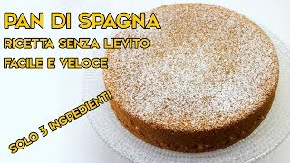 Come fare il pan di spagna ricetta facile senza lievito [upl. by Willmert]