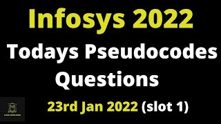 Todays Infosys Pseudocodes Questions and answers  23rd january 2022  slot 1 [upl. by Trebliw628]