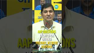 AAP Questions Delhi LG On Officer Postings Accident Response  Watch [upl. by Artemus662]