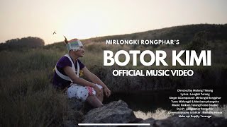 BOTOR KIMI OFFICIAL KARBI MUSIC VIDEO 4k  MIRLONGKI RONGPHAR [upl. by Lancey79]