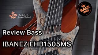 IBANEZ EHB1505MS  Review [upl. by Christine]