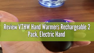 Review VTHW Hand Warmers Rechargeable 2 Pack Electric Hand Warmers Reusable 6000mAh USB Hand Warme [upl. by Sayles]