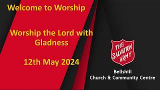 Sunday Worship  Sunday 12th May 2024 [upl. by Assertal]