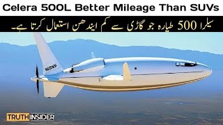 New Revolutionary Aircraft Celera 500l Is More Fuel Efficient Than Your SUV [upl. by Aneeres189]