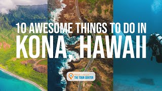 Kona Hawaii 10 Awesome Things to Do in Kona Hawaii [upl. by Esadnac]