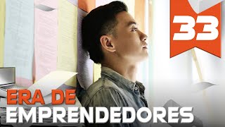 【AUDIO ESPAÑOL】 ▶Drama Era de Emprendedores  Entrepreneurial Age  创业时代 Episodio 33 [upl. by Ennaxxor]