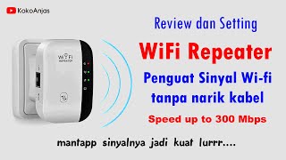 Review dan Cara Setting WiFi Repeater Penguat Sinyal WiFi [upl. by Merissa]