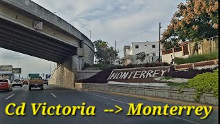 de Ciudad Victoria a Monterrey  Tamaulipas  Nuevo León  carretera85 [upl. by Bickart]