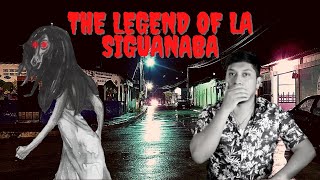 THE LEGEND OF LA SIGUANABA Central American Urban Legend [upl. by Valley]