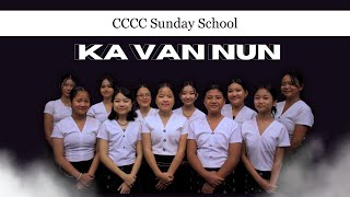 CCCC Sunday School Dance  Ka Van Nun [upl. by Ruvolo]