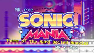 Sonic Mania  Theme of the Hard Boiled Heavies MKMixFree DL [upl. by Kcajyllib]