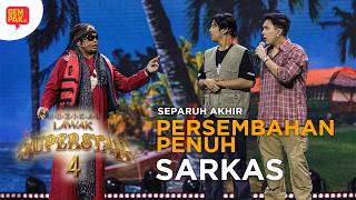 PERSEMBAHAN PENUH SARKAS  SEPARUH AKHIR PUSINGAN 1  MUZIKAL LAWAK SUPERSTAR 4 [upl. by Nered677]