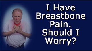 I Have Breastbone Pain Should I Worry [upl. by Elaynad]