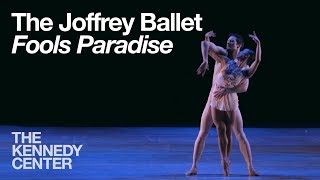 The Joffrey Ballet  quotFools Paradisequot [upl. by Yseulte]