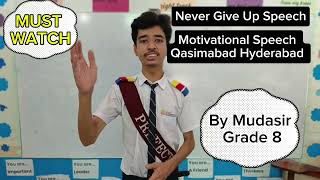 Never Give Up Speech Grade 8 Student  Motivational Speech Qasimabad Hyderabad [upl. by Sadirah112]