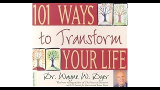 Audiobook Wayne Dyer  101 Ways to Transform Your Life [upl. by Morton]