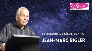 JeanMarc Bigler  Le regard de Jésus sur toi [upl. by Tterrab]