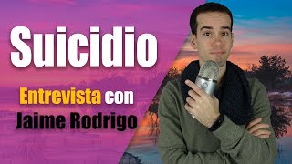 Hablamos de SUICIDIO con Jaime Rodrigo  Entrevista [upl. by Erdah]