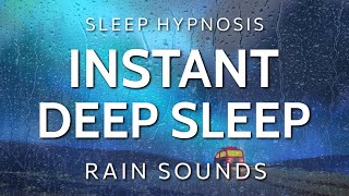 Sleep Hypnosis for Instant Deep Sleep  Rain Sounds Dreaming Very Strong [upl. by Suu326]