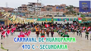 CARNAVAL DE HUANUPAMPA  4to quotCquot de Secundaria IE 6093 Juan Valer Sandoval 2024 [upl. by Carrie]